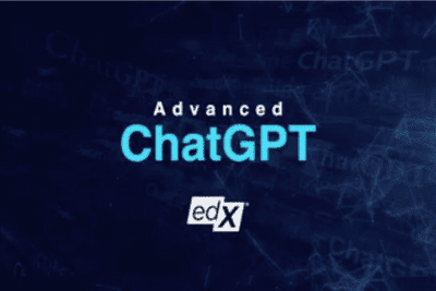 Prompt Engineering and Advanced ChatGPT - edx